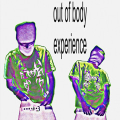 out of body experience (prod. Astro x Senk)
