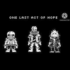 [Dustbelief Trio (Phase 4)] One Last Act Of Hope V1