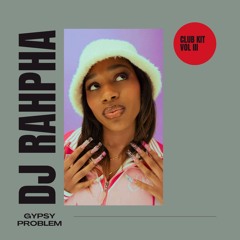 DJ RAHPHA - GYPSY PROBLEM (JERSEY EDIT)