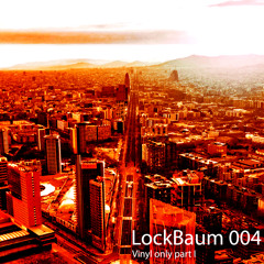 LockBaum 004 - Vinyl Only part I