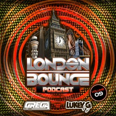London Bounce Podcast Vol. 9 Guest Mix Lukey G
