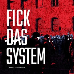 Fick Das System