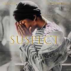 Suspect. (Prod. Adeyemi Beats)