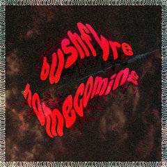 BMRMIX010 | homecoming: bushfyre