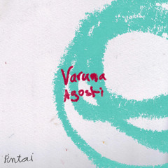 Pintai Mix 011: Varuna Agosti