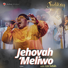 Jehovah 'Meliwo (feat. 121 Selah) [Live]