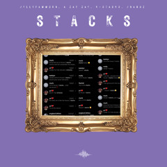 Stacks (ft. A Zay Zae, K-$tacks, JBandz)