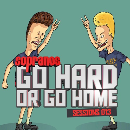 Tommy G & Pow - Sopranos Go Hard Or Go Home Sessions 013