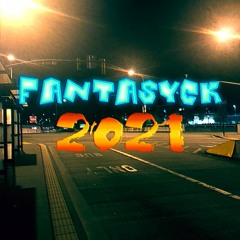 Fantasyck ~ 2021