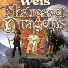 PDF/Ebook Mistress of Dragons BY : Margaret Weis
