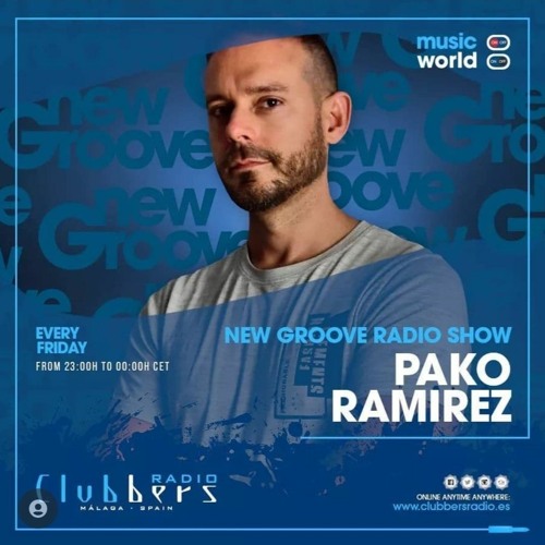 Pako Ramirez - New Groove Radio Show #84 Clubbers Radio 2021 House, Tech House, Minimal Deep Tech