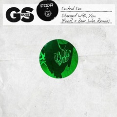 Central Cee - Obsessed With You (FooR & Bear Like Bootleg) [FREE DOWNLOAD]