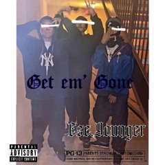 Ese.younger- get em gone (ft.sleazefrmdalake) prod @mlt6534