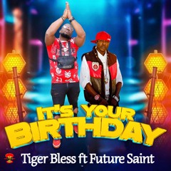 Its Your Birthday (feat. Future Saint)