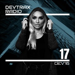DEVTRAX Radio 17 | DEVN6