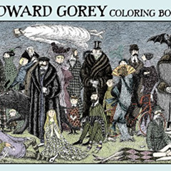 free KINDLE 📝 Edward Gorey: Coloring Book by  Edward Gorey &  Edward Gorey EPUB KIND