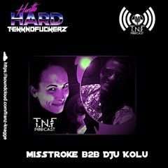 MisStroke B2b DJ Kolu TnF Podcast #270