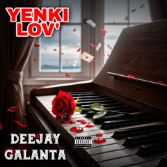 YENKI LOV' BY DEEJAY GALANTA