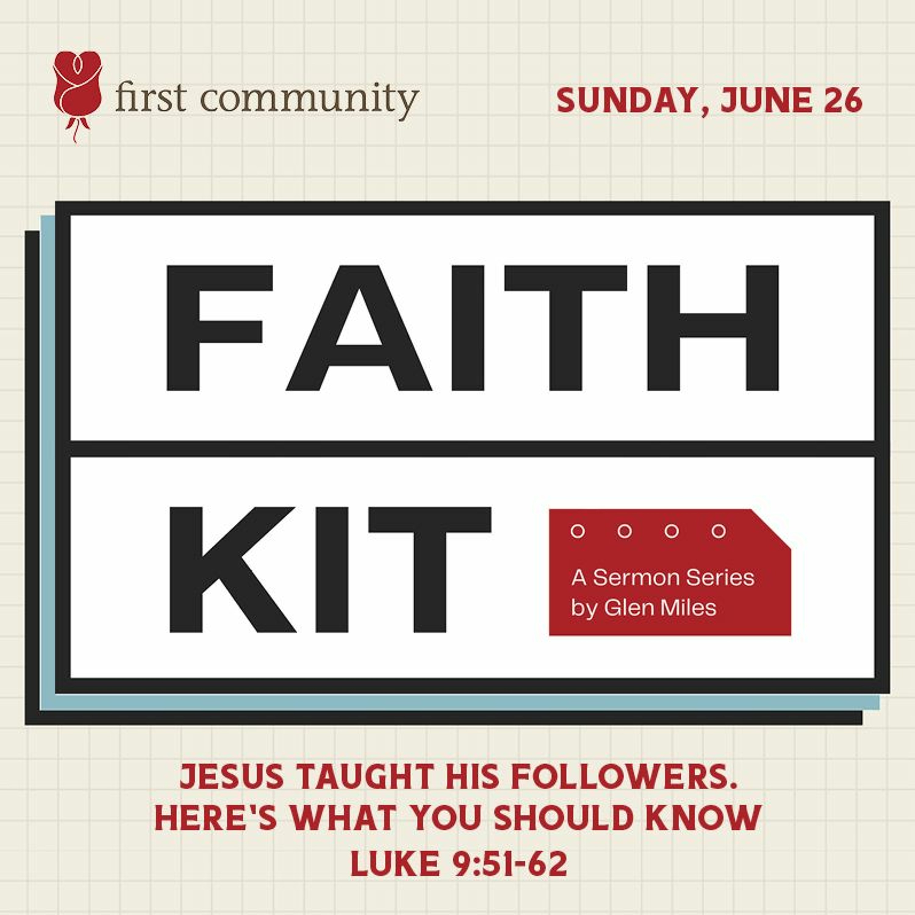 Faith Kit Sermon: Part 3- Jesus Taught His Followers, Here's What You Should Know episode artwork
