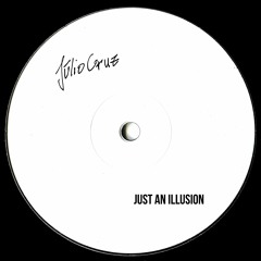 Júlio Cruz - Just An Illusion