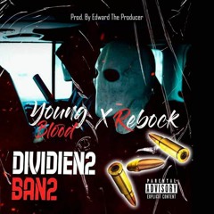 Young Ft Rebock - Dividiendo Ban2 MX Version