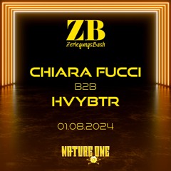 CHIARA FUCCI B2B HVYBTR - ZERLEGUNGSBASH @ NATURE ONE 01.08.2024
