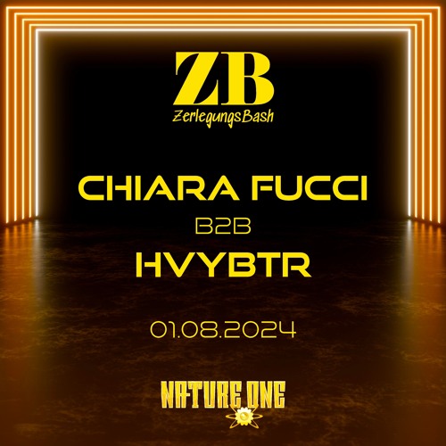 CHIARA FUCCI B2B HVYBTR - ZERLEGUNGSBASH @ NATURE ONE 01.08.2024
