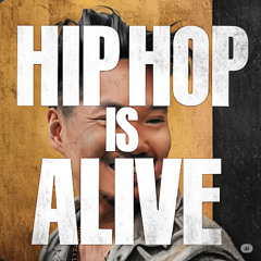 hip hop is alive