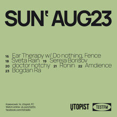Ear Therapy w/ Fence @ TESTFM — 23/08/2020