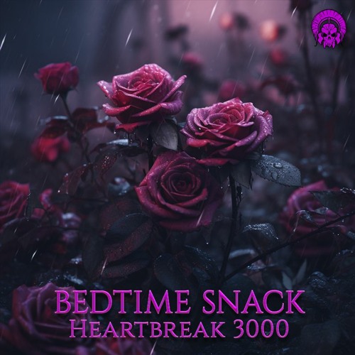 bedtime snack - Heartbreak 3000 [Free Download]