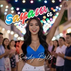 Sayaw - Sandy Bells x CG