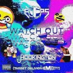 ELEPS & Hookington - Watch Out (Target Oblivion Remix)