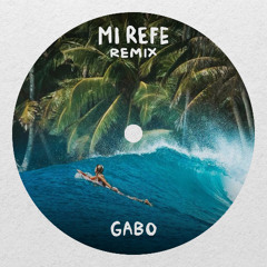 Mi Refe (GABO Remix)