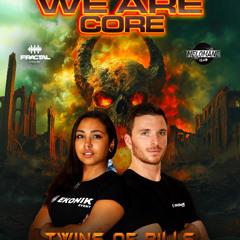 Twins Of Pills - WE ARE CORE 09/05/2025