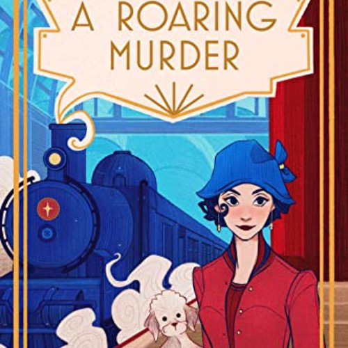 [Download] EBOOK 💓 A Roaring Murder: Lady Marigold's 1920s Murder Mysteries Book 1 b