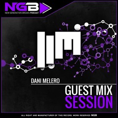 #52 New Generation Breaks Dani Melero - Guest Mix