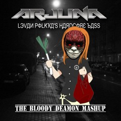 Arjuna - Levan Polkka's Hardcore Bass (The Bloody Deamon Mashup)
