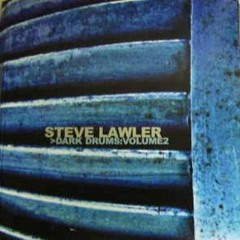 Dark Drums Volume2 - Steve Lawler - 2001