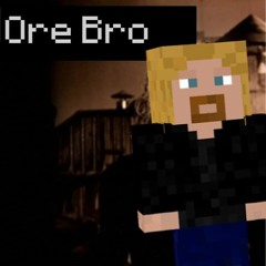 Ore Bro (Minecraft Parody of Chad Kroeger - Hero)