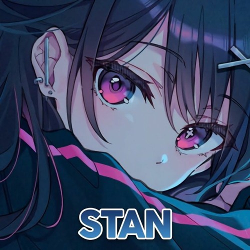 Nightcore - Stan