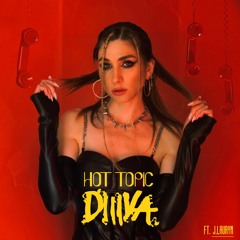 DIIIVA feat. J. Lauryn - Hot Topic