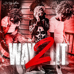 Way 2 Lit (Prod.1Nawfside_e)