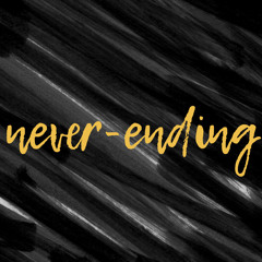 never-ending