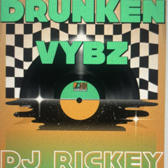Drunken Vybz-2025 Dancehall