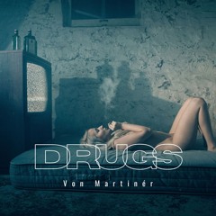 Drugs (Single Edit)