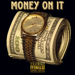 Money On It