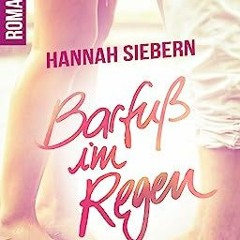 ⚡️ DOWNLOAD PDF Barfuß im Regen (Barfußreihe 1) (German Edition) Voll online