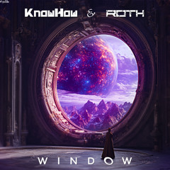 Knowhow & Roth - Window