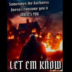 LET EM KNOW(prod.Dj Cream Beats)