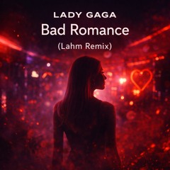 Lady Gaga – Bad Romance (Lahm Remix) | Tech House / Melodic House